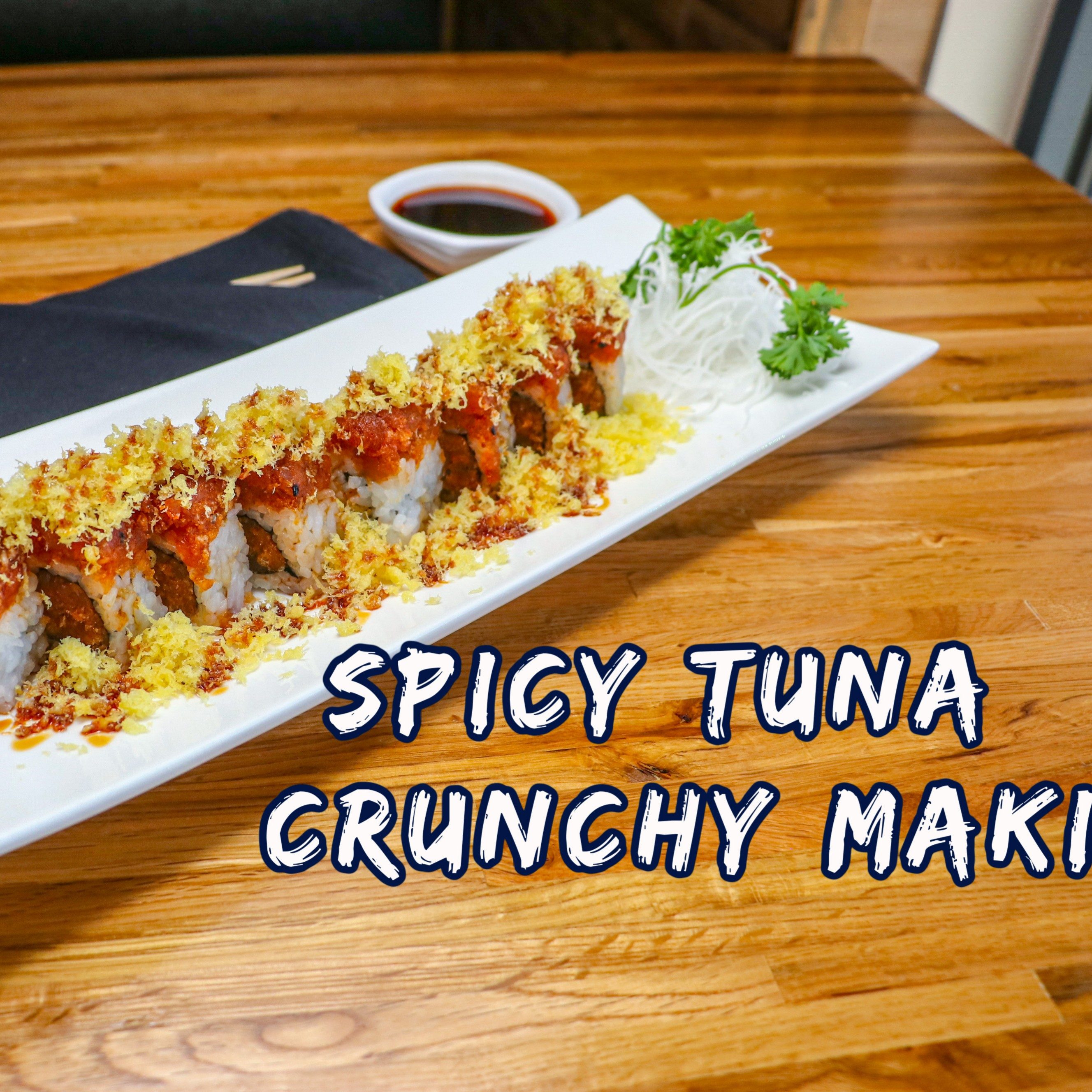 R12. Spicy tuna crunchy maki roll.
